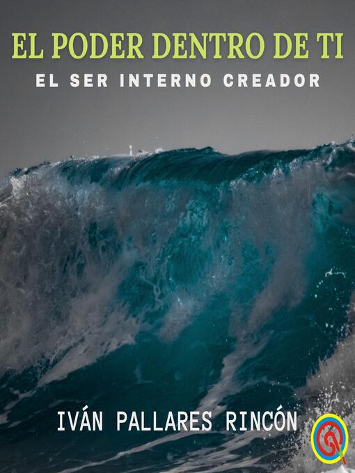 Title details for EL PODER DENTRO DE TI by Iván Pallares Rincón - Available